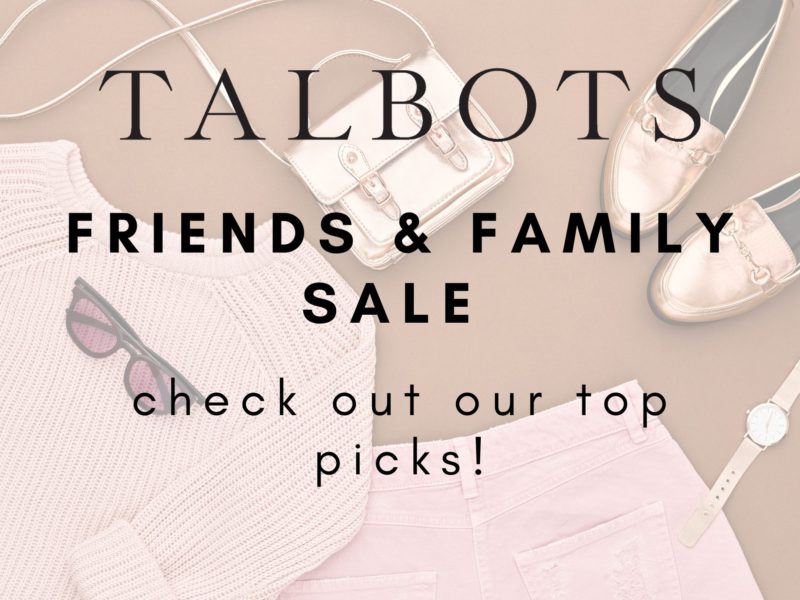 Talbots Is Having a Friends & Family Sale!